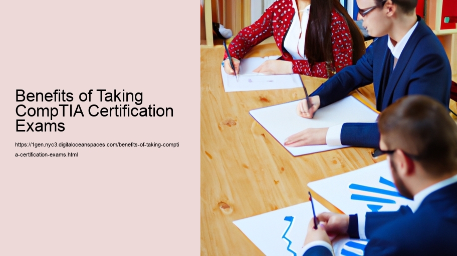 Benefits of Taking CompTIA Certification Exams 