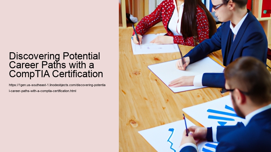 Discovering Potential Career Paths with a CompTIA Certification 