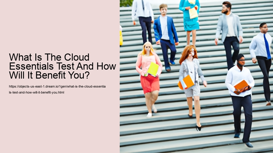 What Is The Cloud Essentials Test And How Will It Benefit You? 