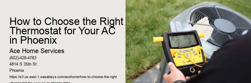 How to Choose the Right Thermostat for Your AC in Phoenix