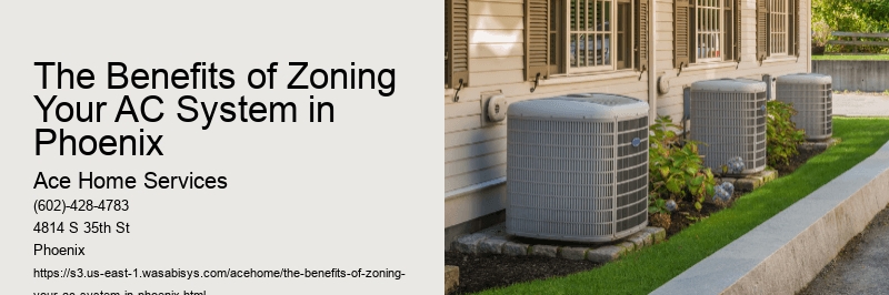 The Benefits of Zoning Your AC System in Phoenix