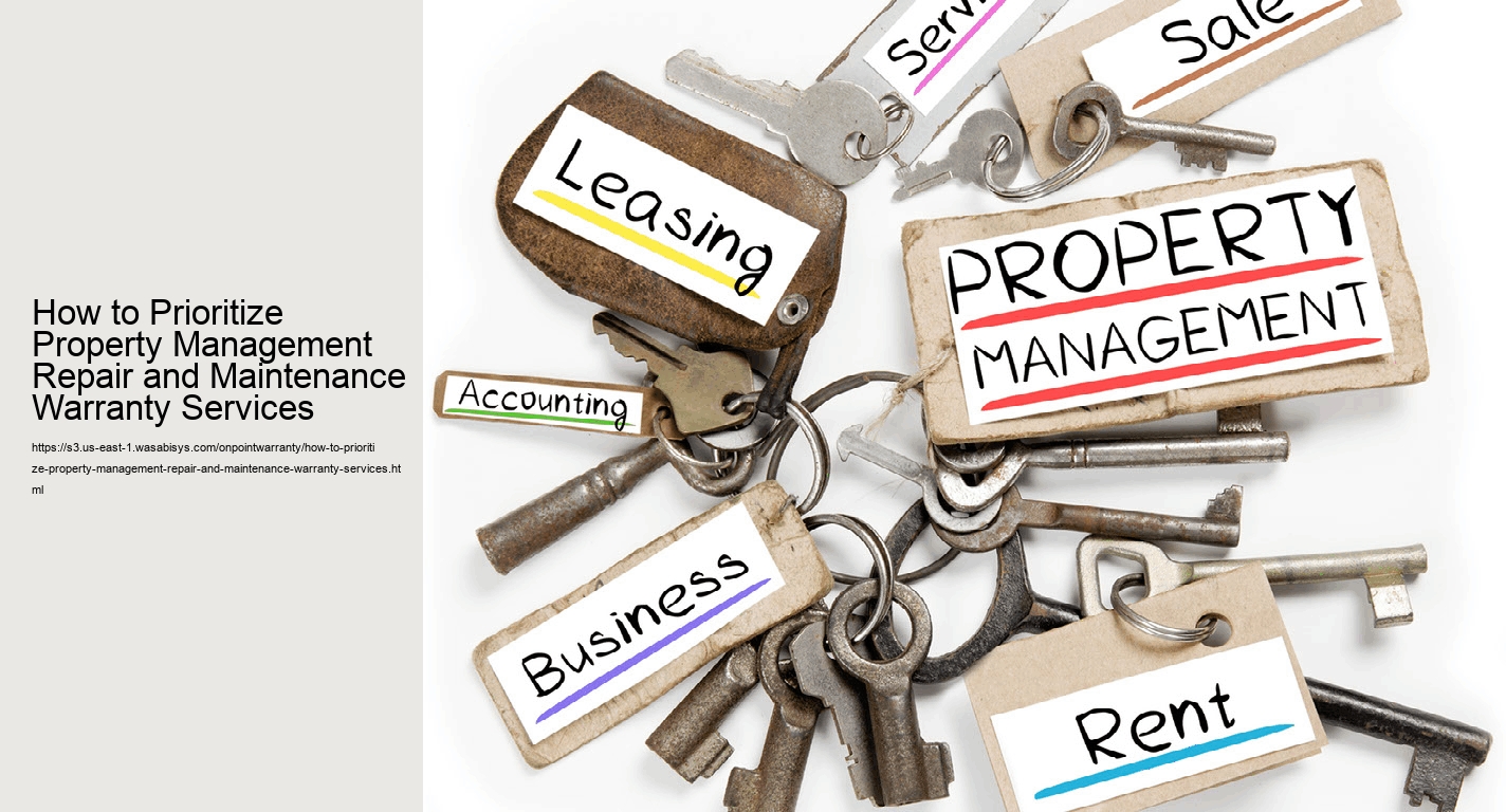 How to Prioritize Property Management Repair and Maintenance Warranty Services