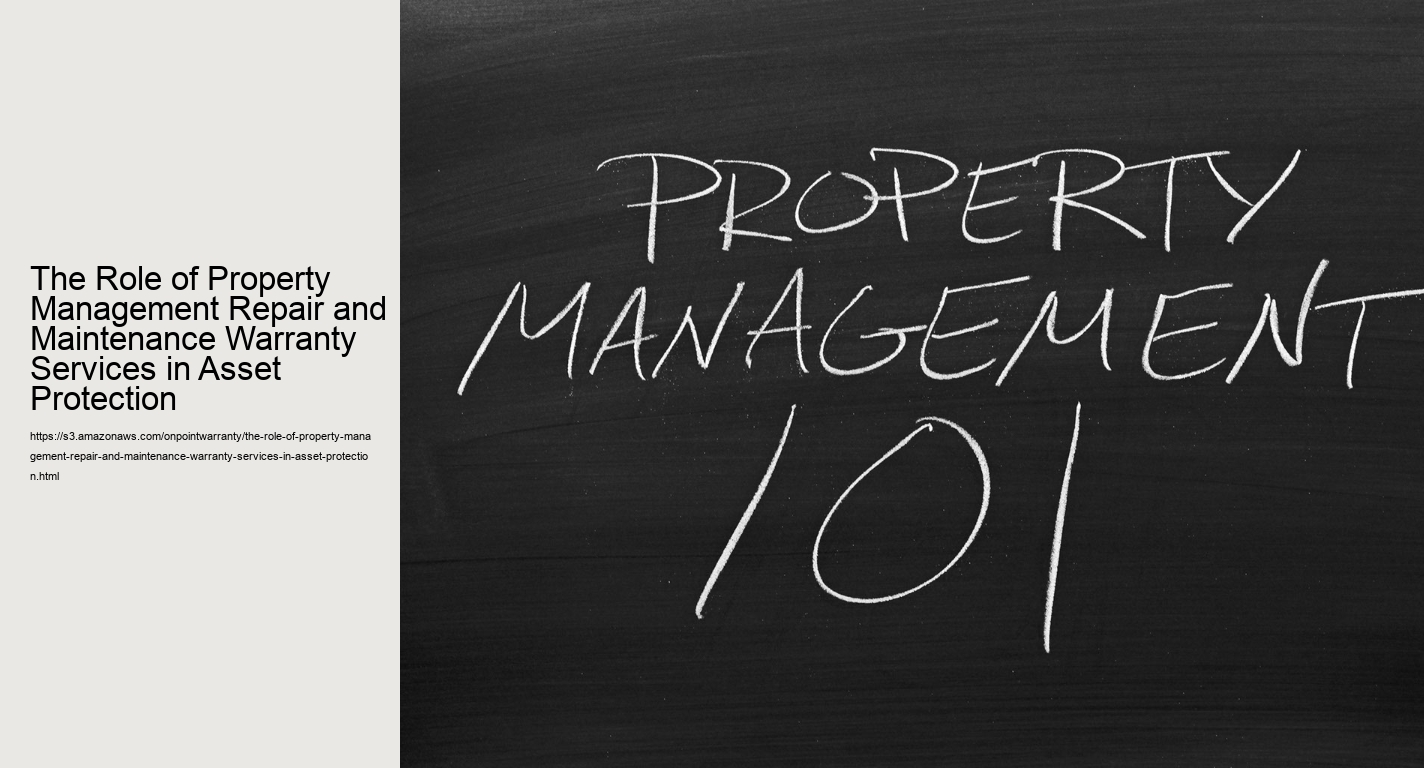 The Role of Property Management Repair and Maintenance Warranty Services in Asset Protection